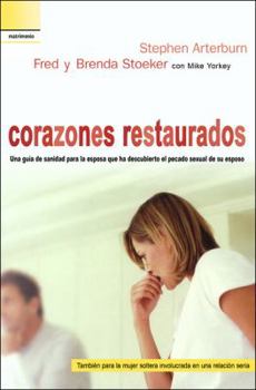 Paperback Corazones Restaurados/Every Heart Restored (Spanish Edition) [Spanish] Book