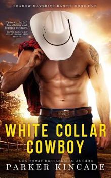 Paperback White Collar Cowboy Book