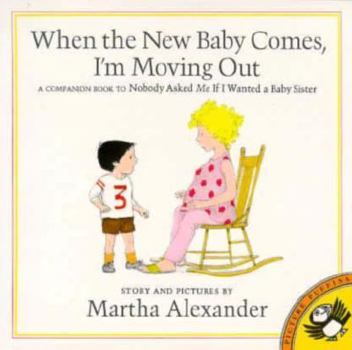 When the New Baby Comes, I'm Moving Out - Book  of the Oliver & the baby