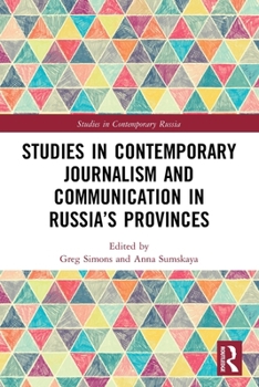 Paperback Studies in Contemporary Journalism and Communication in Russia's Provinces Book