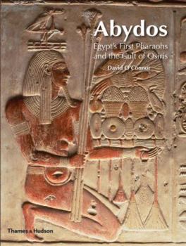 Paperback Abydos: Egypt's First Pharaohs and the Cult of Osiris Book