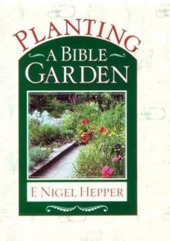 Hardcover Planting a Bible Garden Book