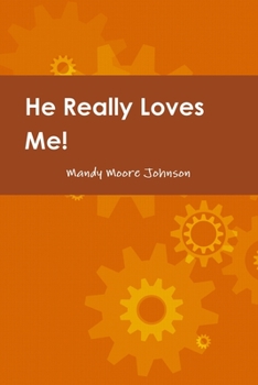 Paperback He Really Loves Me! Love, Boundaries and Healing by Changing how we Think & React Book