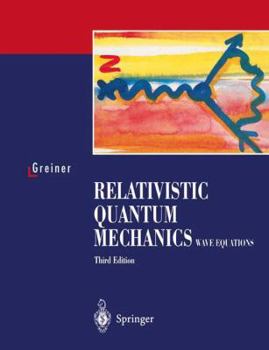 Paperback Relativistic Quantum Mechanics. Wave Equations Book