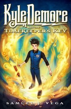 Paperback Kyle Demore and the Timekeeper's Key: Book 1 Book