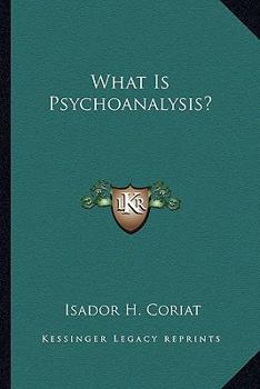 Paperback What Is Psychoanalysis? Book