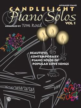 Candlelight Piano Solos, Vol 1: Beautiful Contemporary Piano Solos of Popular Love Songs