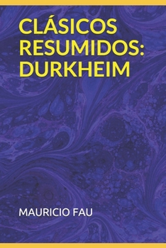 Paperback Clásicos Resumidos: Durkheim [Spanish] Book