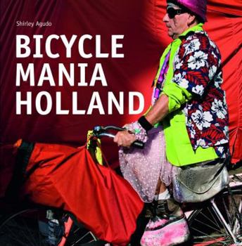 Paperback Bicycle Mania Holland: International Edition Book