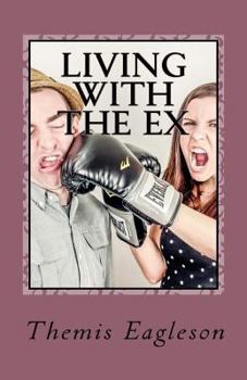 Paperback Living with the Ex Book