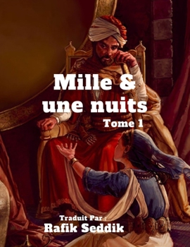 Paperback Mille & Une Nuits: Tome 1 [French] Book