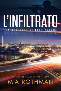 Paperback L'infiltrato (Un thriller di Levi Yoder) (Italian Edition) [Italian] Book