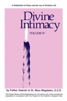 Divine Intimacy, Volume IV