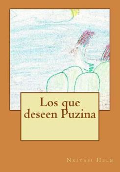 Paperback Los que deseen Puzina [Spanish] Book