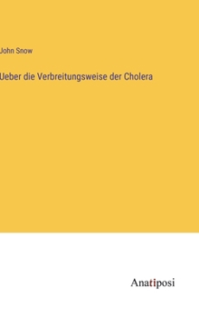 Hardcover Ueber die Verbreitungsweise der Cholera [German] Book