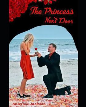 Paperback The Princess Next Door: A Tale of Wild Dreams and Lust Book