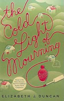 The Cold Light of Mourning: A Mystery - Book #1 of the Penny Brannigan