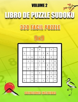 Paperback Libro De Puzzle Sudoku: 320 Fácil Puzzle I 9x9 I Soluciones Incluidas I Volume 2: Muy Fácil, Fácil, Medio, Normal, Difícil para niños y adulto [Spanish] Book