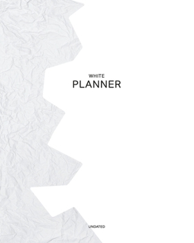 Undated White Planner: Brilliantly Snowy 12 Month - 1 Year No Date Daily Weekly Monthly Business Journal| Calendar Organizer with To-Do List, Goals ... Games for your Relaxation (Colored  Planner)