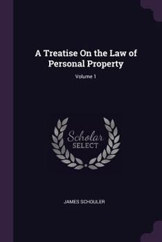 Paperback A Treatise On the Law of Personal Property; Volume 1 Book