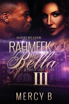 Paperback Rahmeek and Bella III: A Philly Love Story Book