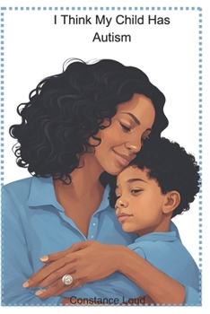 Paperback I Think My Child Has Autism Book