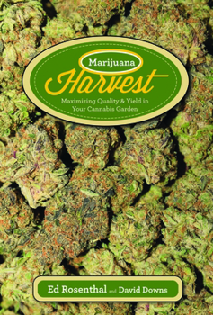 Paperback Marijuana Harvest: How to Maximize Quality and Yield in Your Cannabis Garden Book