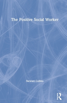 Paperback The Positive Social Worker Book