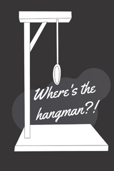 Paperback Where is the hangman?!: Word hangman is a simple game for everyone Book