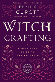 Paperback Witch Crafting: A Spiritual Guide to Making Magic Book
