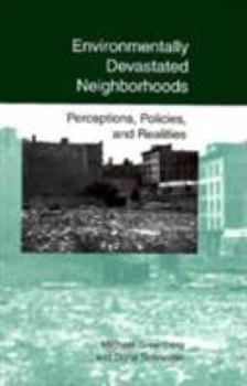 Hardcover Environmentally Devastated Neighborhoods: Perceptions, Policies, and Realities Book