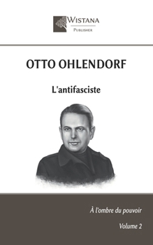 Paperback Otto Ohlendorf: L'antifasciste [French] Book