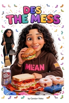 Paperback Des the Mess: Children's Story Book
