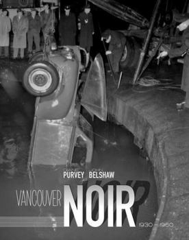 Paperback Vancouver Noir: 1930-1960 Book