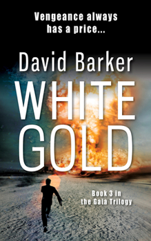 White Gold - Book #3 of the Gaia Trilogy