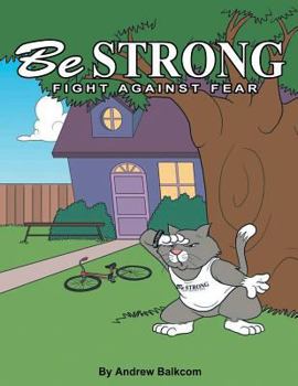 Paperback Be Strong Fight Against Fear Book