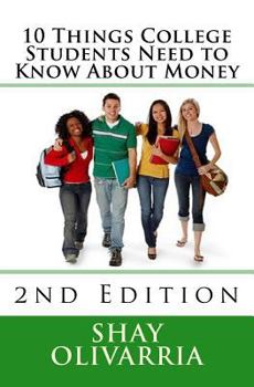 Paperback 10 Things College Students Need to Know About Money: 2nd Edition Book