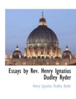 Paperback Essays by REV. Henry Ignatius Dudley Ryder Book