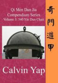 Paperback Qi Men Dun Jia Compendium Series Volume 3 - 540 Yin Dun Chart Book