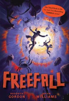 Freefall - Book #3 of the Tunnels