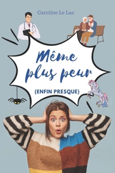 Paperback Même plus peur: (enfin presque) [French] Book