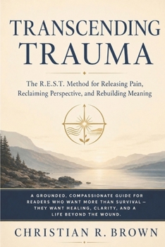 Paperback Transcending Trauma: Cognitive Reframing Approaches to Trauma Book