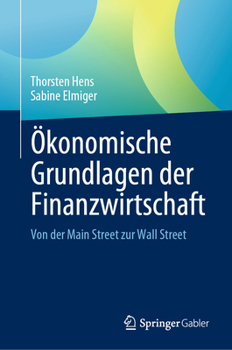 Hardcover Ökonomische Grundlagen Der Finanzwirtschaft: Von Der Main Street Zur Wall Street [German] Book