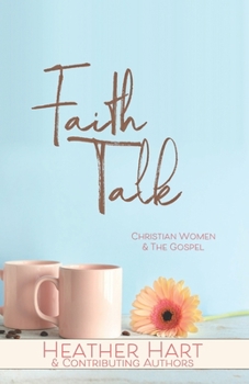 Paperback Faith Talk: Christian Women & The Gospel Book