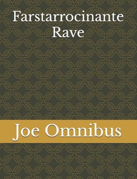 Paperback Farstarrocinante Rave Book