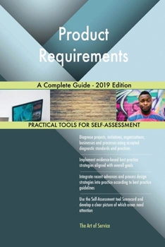 Paperback Product Requirements A Complete Guide - 2019 Edition Book