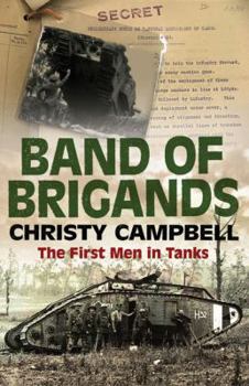 Hardcover Band of Brigands: The First Men in Tanks Book