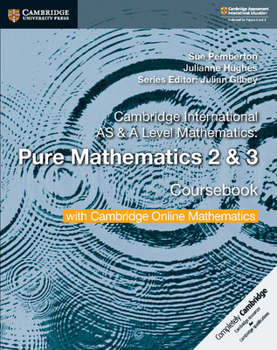 Paperback Cambridge International as & a Level Mathematics Pure Mathematics 2 and 3 Coursebook with Cambridge Online Mathematics (2 Years) Book