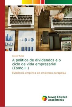 Paperback A política de dividendos e o ciclo de vida empresarial (Tomo II ) [Portuguese] Book