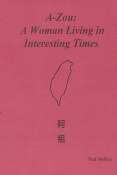 Paperback A-zou: A Woman Living in Interesting Times Book